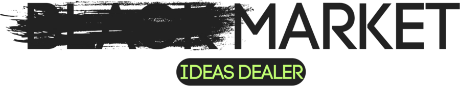 Black Market — Ideas Dealer